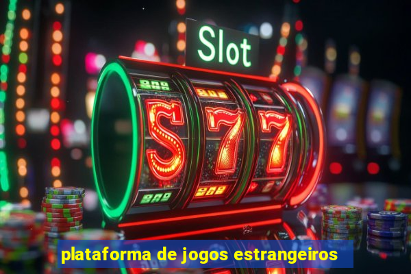 plataforma de jogos estrangeiros